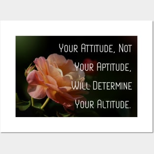 Your Attitude, Not Your Aptitude, Will Determine Your Altitude. Motivational Quote Pin Mug iPhone 8 Wall Art Tapestries, Stickers Magnets Flower Art Rose Home Decor Posters and Art